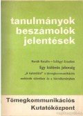 Hanák Katalin,Szilágyi Erzsébet - Egy különös jelenség