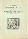 Ötvös László - Redemptios emlékek és lakossági változások Kunmadarason
