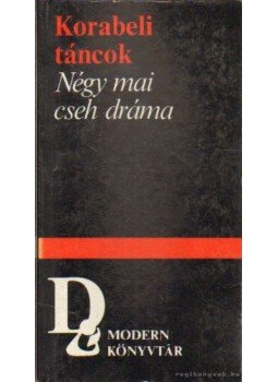Varga György - Korabeli táncok: Négy mai cseh dráma Varga György - Korabeli táncok: Négy mai cseh dráma, Budapest 1986 antikvár könyv