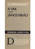 Friedrich Dürrenmatt - A vak / János király