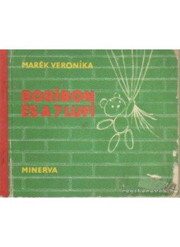 Marék Veronika - Boribon és a 7 lufi Marék Veronika - Boribon és a 7 lufi, 0 antikvár könyv