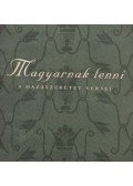 Széni Katalin - Magyarnak lenni