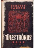 Gergely Sándor - Tüzes trónus 1514