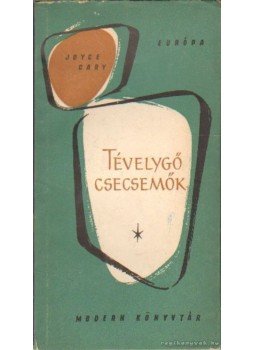 Cary, Joyce - Tévelygő csecsemők Cary, Joyce - Tévelygő csecsemők, Budapest 0 antikvár könyv