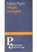 Popov, Valerij - Mégis összejött
