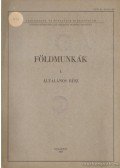 Pap Miklós - Földmunkák I. - Általános rész