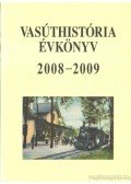 Mezei István - Vasúthistória évkönyv 2008-2009