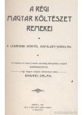 Endrei Zalán - A régi magyar költészet remekei