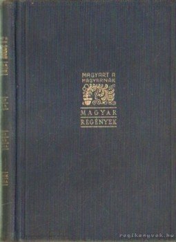 Székely Tibor - Bolgár Miklós ifjúsága I-II. Székely Tibor - Bolgár Miklós ifjúsága I-II., Budapest 1936 antikvár könyv