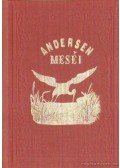 Hans Christian Andersen - Andersen meséi