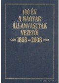 Kovács László - 140 év a Magyar Államvasutak vezetői 1868-2008