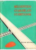 Dr. Kovács György - Mélyépítési gyakorlati számítások