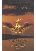 Conn Iggulden - Az uralkodó 2. - Királyok halála