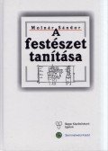 Molnár Sándor - A festészet tanítása