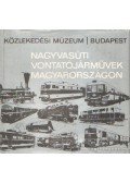 Villányi György,Mohay László,Lányi Ernő,Lovász István,Szontágh Gáspár - Nagyvasúti vontatójármüvek Magyarországon (dedikált)