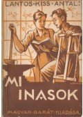 Lantos-Kiss Antal - Mi inasok