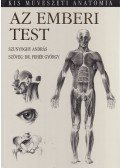 Dr. Fehér György,Szunyoghy András - Az emberi test