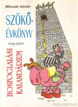 Móczár István - Szökőévkönyv Móczár István - Szökőévkönyv, Siófok 1995 antikvár könyv