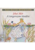 Jókai Mór - A tengerszem tündére