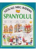 Angela Wilkes - Szólalj meg bátran spanyolul