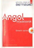 Magyarics Péter - Angol feladatsorok - emelt szint