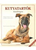 Costantino, Maria,Digby, Helen - Kutyatartók kézikönyve