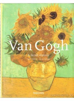 Walther, Ingo F., Metzger, Rainer - Vincent van Gogh Walther, Ingo F., Metzger, Rainer - Vincent van Gogh, Budapest 2005 antikvár könyv