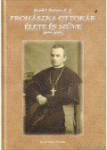 Szabó Ferenc S.J. - Prohászka Ottokár élete és műve 1858-1927