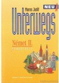 Maros Judit - Unterwegs Neu A - Német II. Munkafüzet