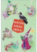 Szép Ernő - Mátyás király tréfái