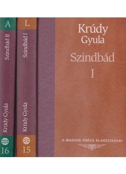 Krúdy Gyula - Szindbád I-II. Krúdy Gyula - Szindbád I-II., Budapest 2007 antikvár könyv