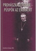 Több szerző - Prohászka Ottokár - Püspök az emberért