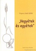Fogassy Judit - Vegyétek és egyétek