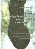Gyöngyössy Orsolya - Adom végbúcsúzásom, a legutolsó szólásom (dedikált)