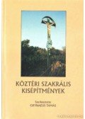 Grynaeus Tamás - Köztéri szakrális kisépítmények