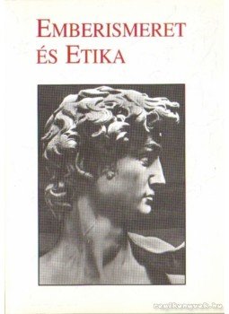Beran Ferenc - Emberismeret és etika Beran Ferenc - Emberismeret és etika, Budapest 2002 antikvár könyv