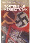 Benkő Zoltán - Történelmi keresztutak