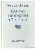 Szerb Antal - Magyar irodalomtörténet