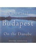 Lugosi Lugo László,Csáki Judit,Esterházy Péter,Sándor P. Tibor - A Dunánál Budapest (dedikált)
