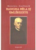 Molnár Antal,Szabó Ferenc S.J. - Banga Béla SJ emlékezete