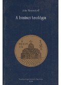 John Meyendorff - A bizánci teológia