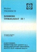 Trobisch, Walter - Szeresd önmagadat is!