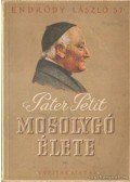 Endrődy László - Páter Petit mosolygó élete