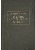 Grosschmid Béni - Fejezetek Kötelmi Jogunk Történetéből (I-V. kötet, a teljes sorozat!)