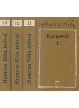 Hamvas Béla - Karnevál I-III. Hamvas Béla - Karnevál I-III., Budapest 2005 antikvár könyv