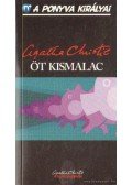 Agatha Christie - Öt kismalac