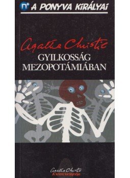 Agatha Christie - Gyilkosság Mezopotámiában Agatha Christie - Gyilkosság Mezopotámiában, Budapest 2011 antikvár könyv