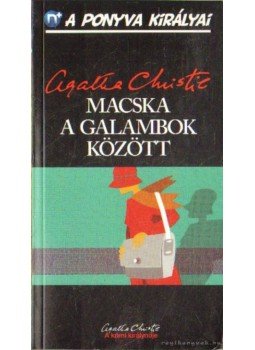 Agatha Christie - Macska a galambok között Agatha Christie - Macska a galambok között, Budapest 2011 antikvár könyv