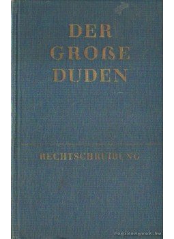 Prof. Klien, Horst - Der Grosse Duden Prof. Klien, Horst - Der Grosse Duden, Leipzig 1959 antikvár könyv