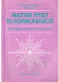 Antalné Szabó Ágnes,Raátz Judit - Magyar nyelv és kommunikáció